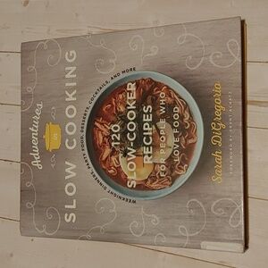 Adventures Slow Cooking 120 Slow Cooker Recipes Sarah DiGregorio